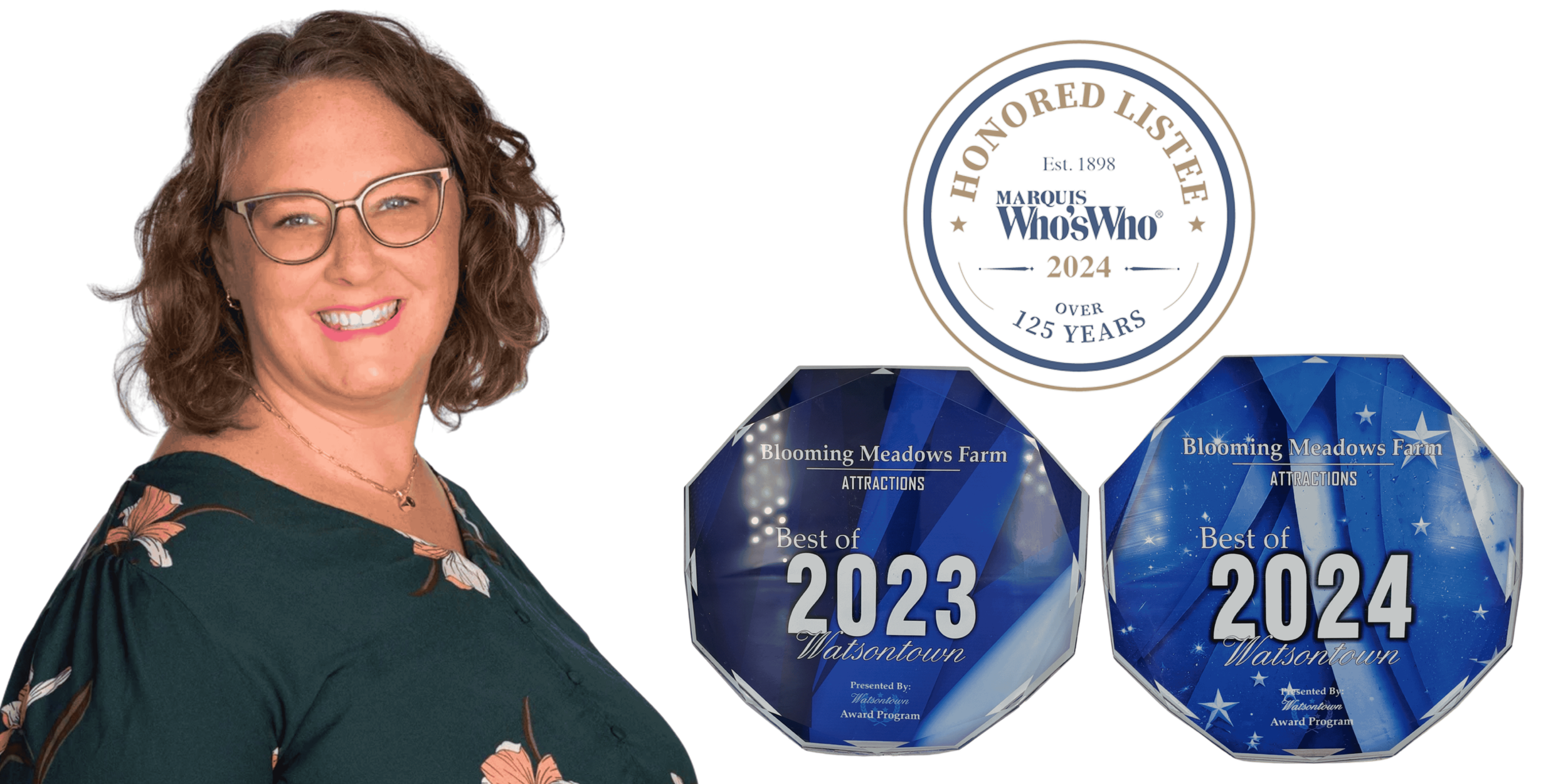 A woman with glasses smiling, wearing a dark floral blouse, next to awards for Blooming Meadows Farm's attractions. The awards are for best of 2023 and 2024 from Watsonown.