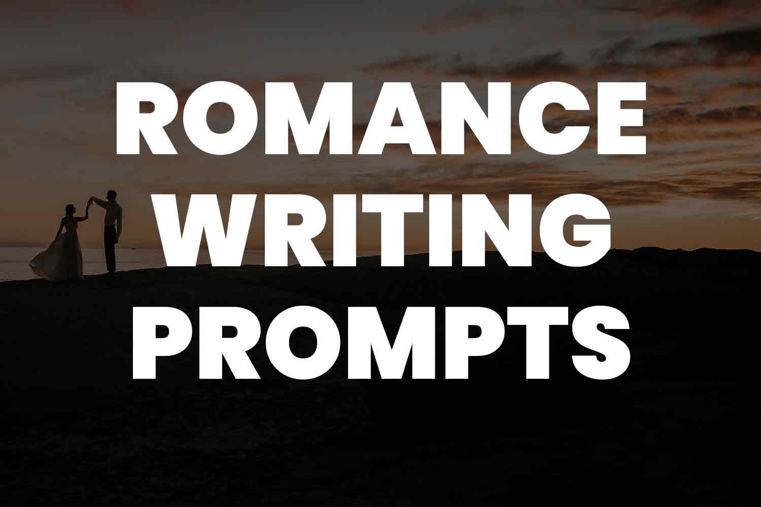 Writing Romance #1  Writing prompts funny, Writing prompts, Writing romance