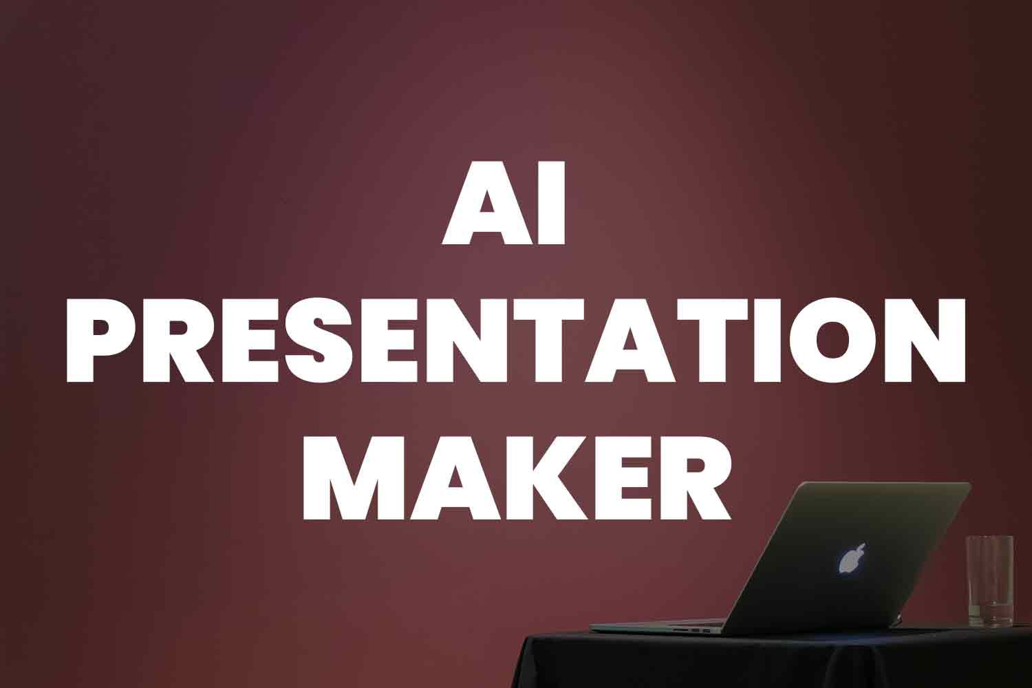 Ai Presentation Maker