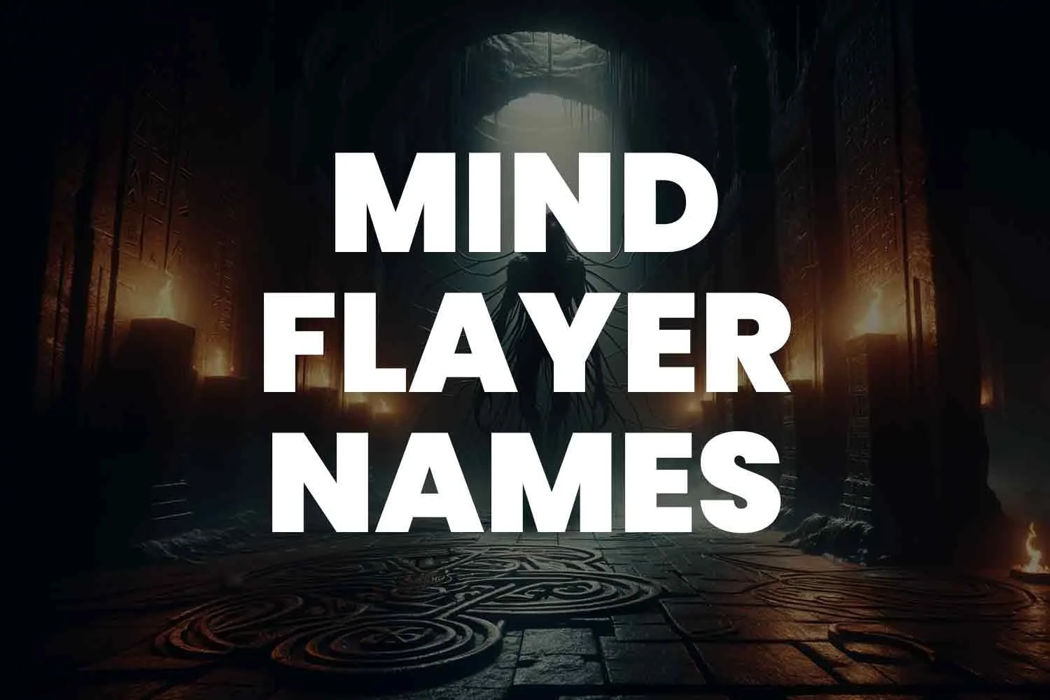 99-mind-flayer-names-to-inspire-your-mind-flayer-stories