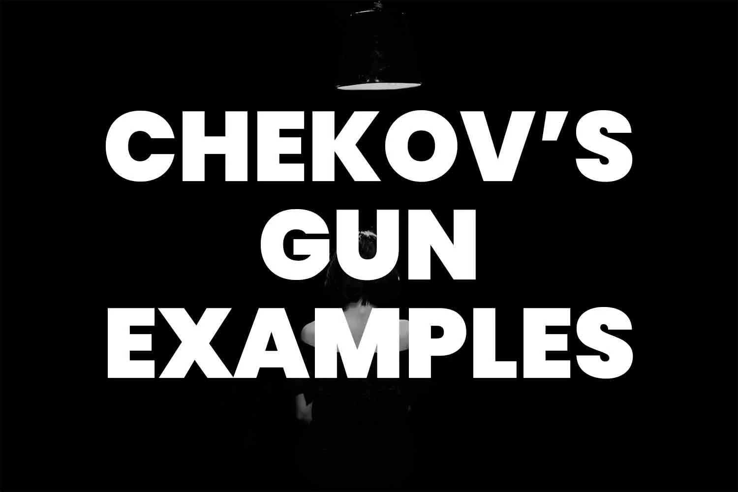 What is Chekhov’s Gun? Definitions, Tips and Examples😈 O mundo das