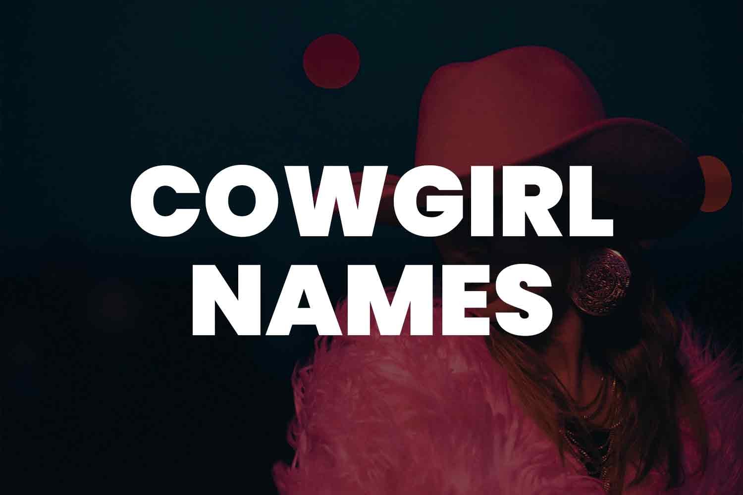 499 Cowgirl Names For Your Wild Western Character 499-cowgirl-names-for-your-wild-western-character