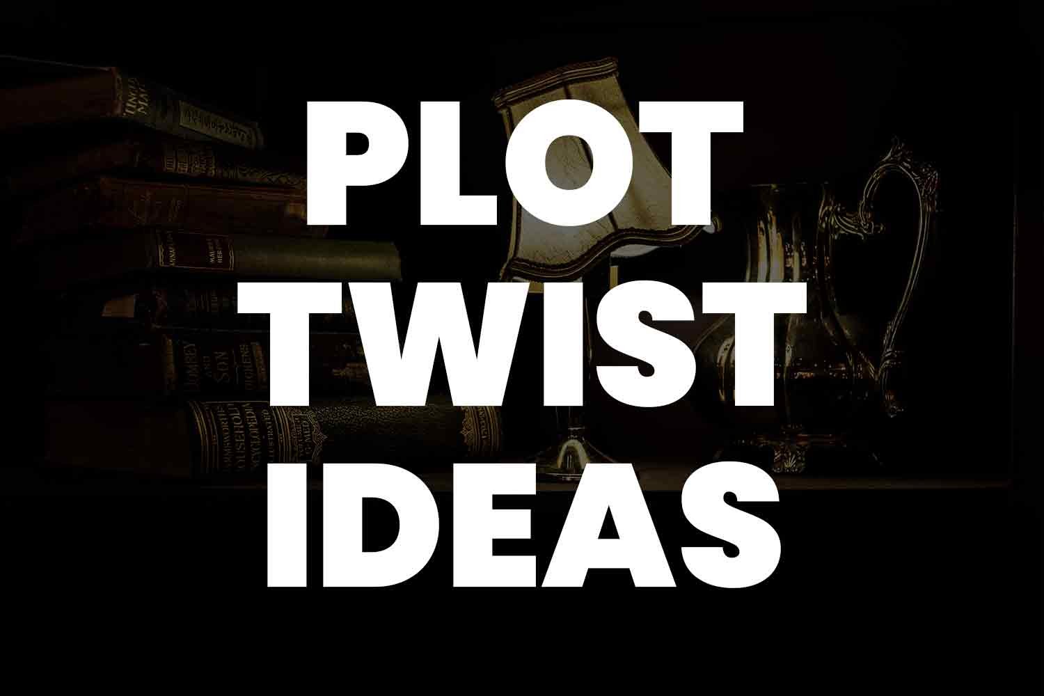 PLOT TWIST - Up Your Writing Prompt Game to the Extreme - SSSTeaching