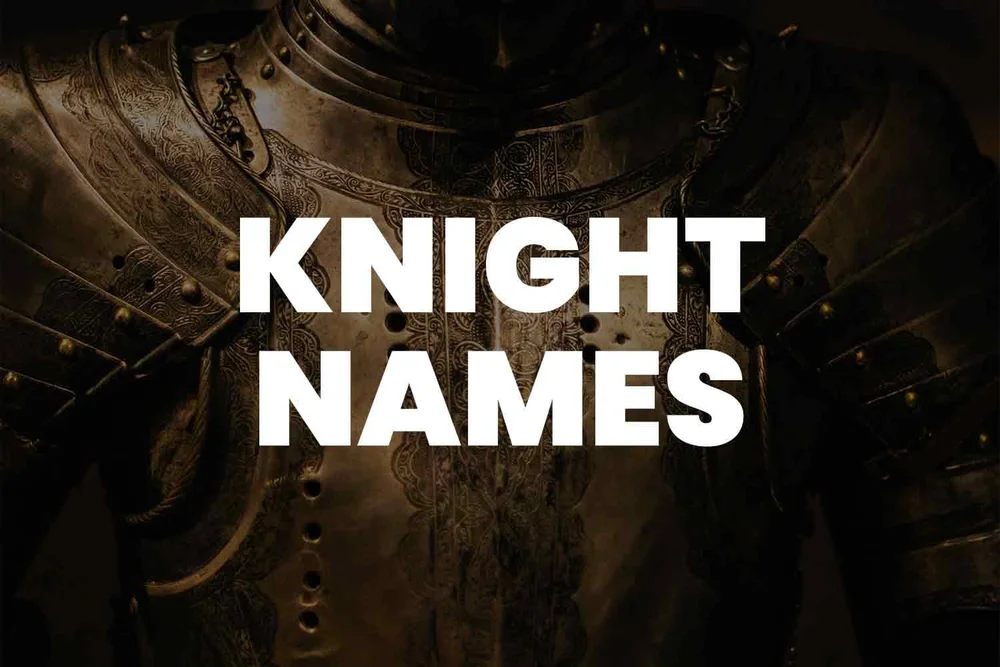 777+ Knight Names To Find Inspiration For Your Next Medieval Character