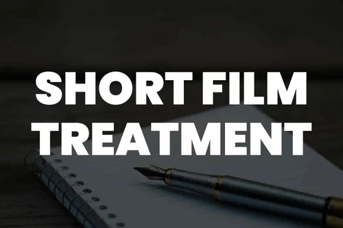 How To Write A Short Film Treatment