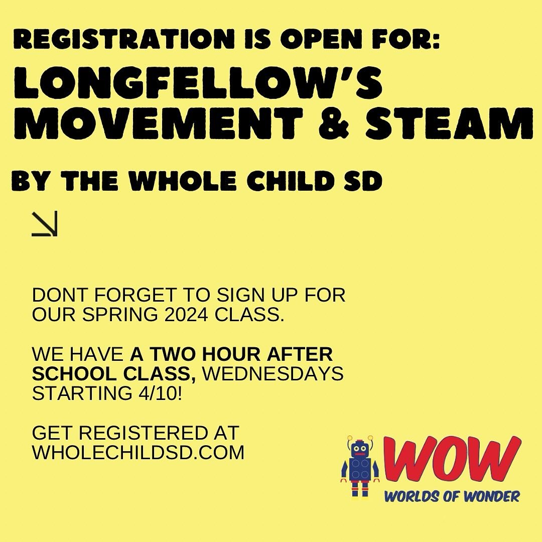 Attention Longfellow families, starting this Wednesday!

Head to wholechildsd.com for more information and sign ups!