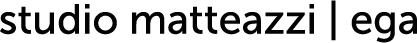 studio matteazzi | ega