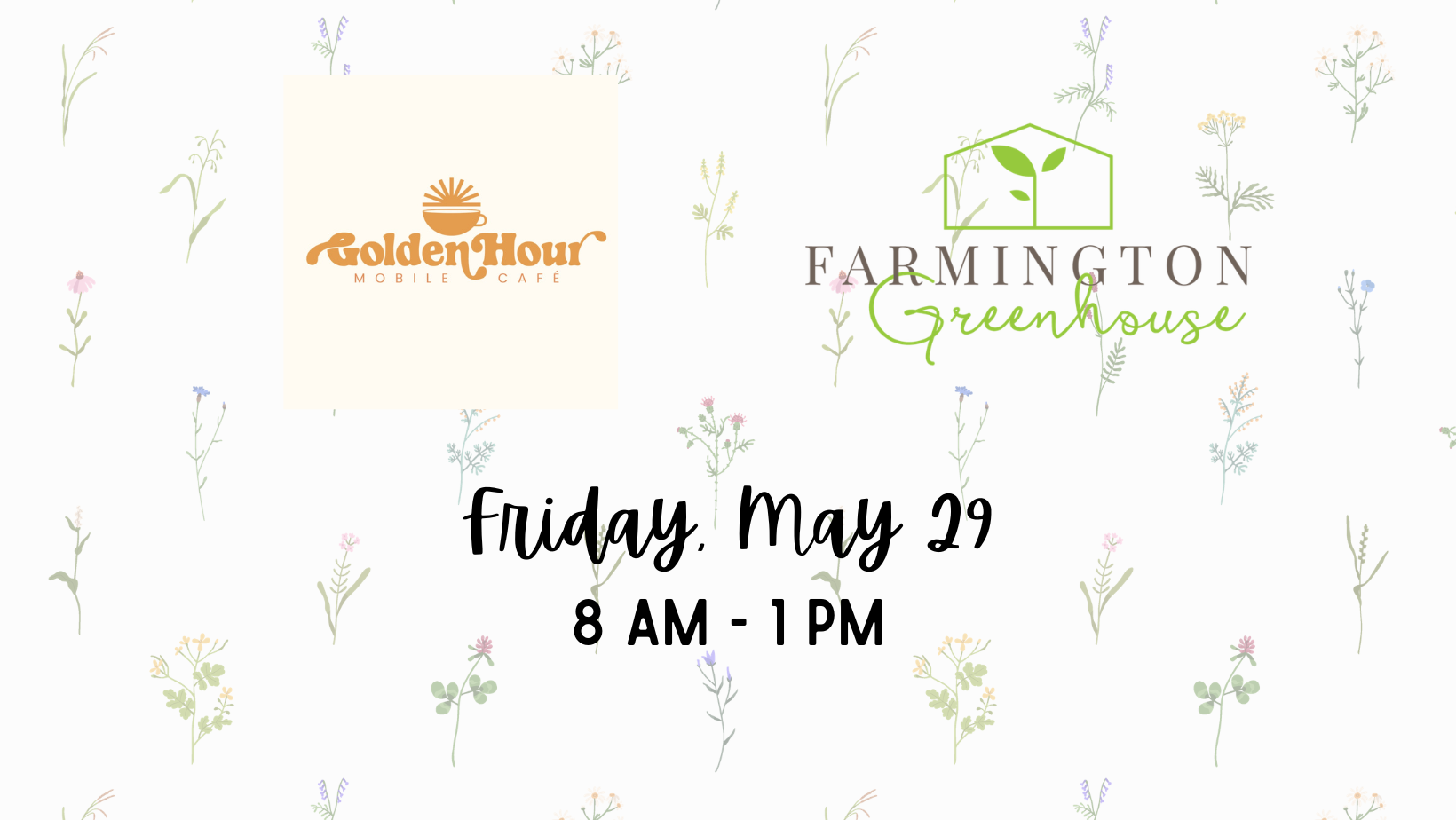 Golden Hour Mobile Cafe at the Greenhouse!