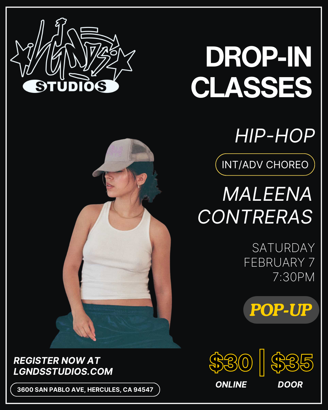Advertisement for LGNDS Studios drop-in hip-hop dance classes featuring Melena Contreras on Saturday, February 7 at 7:30 PM, with online registration at LGNDSSTUDIOS.COM. The poster shows a woman wearing a gray cap, white tank top, and dark pants, sitting with her eyes closed against a black background with white text.