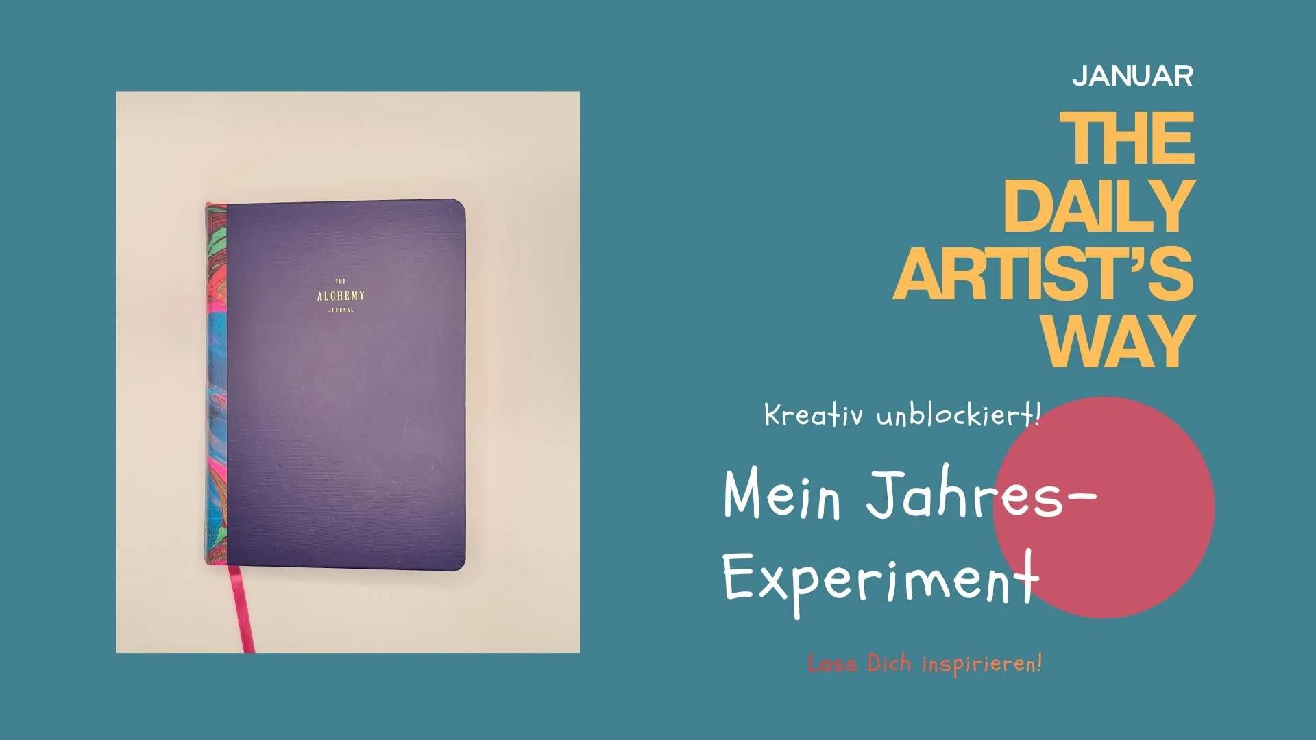  The Daily Artist’s Way-Meine Erfahrungen mit Julia Camerons Kreativprozess im Januar