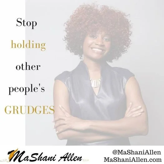 Stop Holding Other People’s Grudges