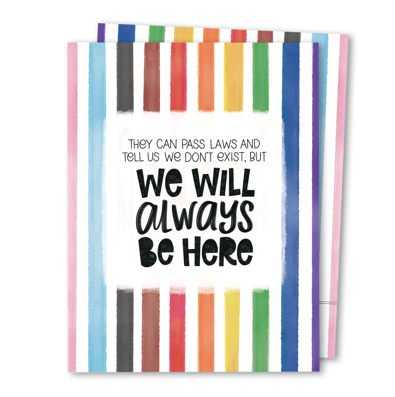 We Will Always Be Here – LGBTQIA+ Solidarity & Support Card