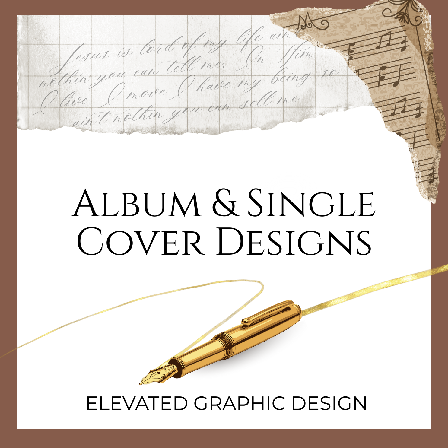 Graphic design promoting album and single cover designs with a gold fountain pen, torn sheet music, and handwritten lyrics.