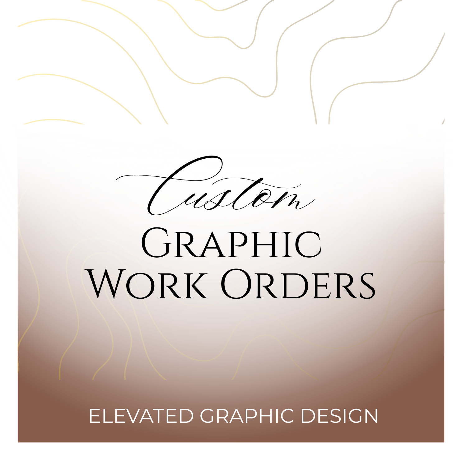 Cover page for a graphic design service, featuring text that says 'Custom Graphic Work Orders' and 'Elevated Graphic Design' with a beige and brown color scheme and a faint topographic map outline.