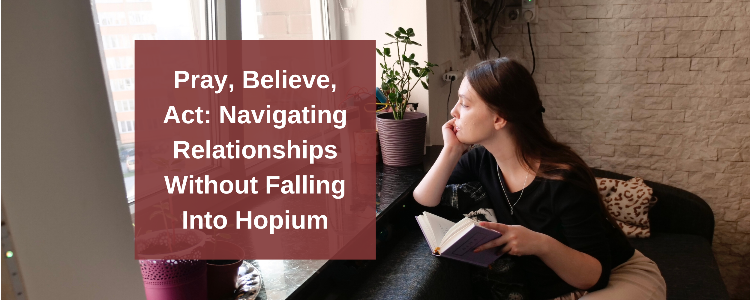 Pray, Believe, &amp; Act