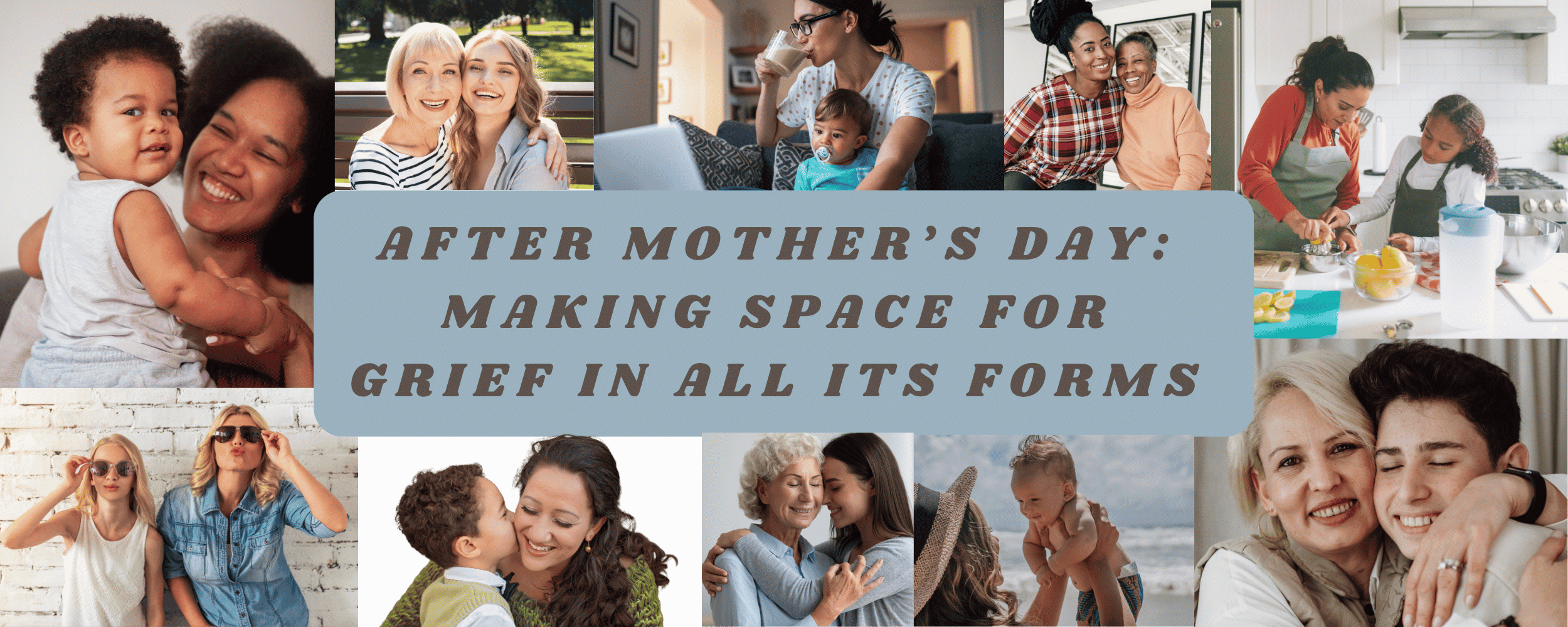 After Mother’s Day Grief 