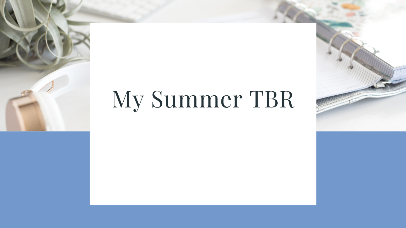 My Summer TBR