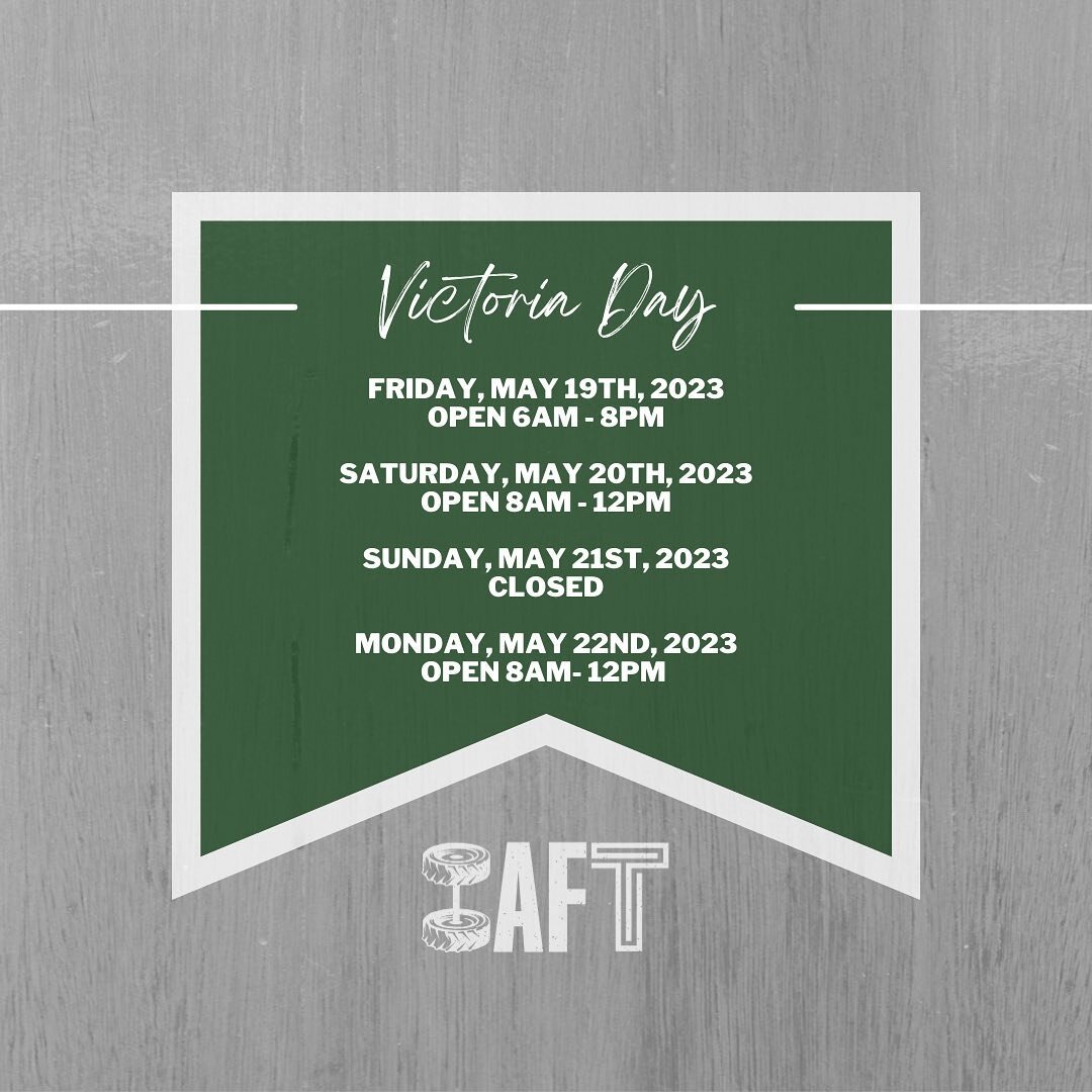 ☀️ AFT VICTORIA DAY HOURS ☀️