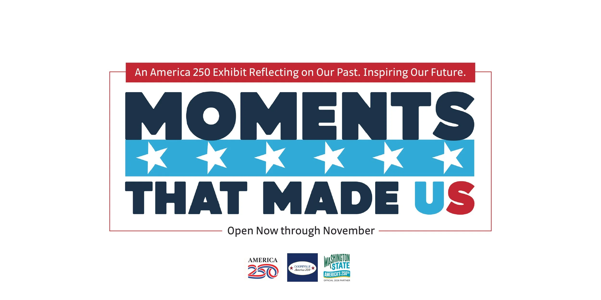 Moments that Made Us Exhibit