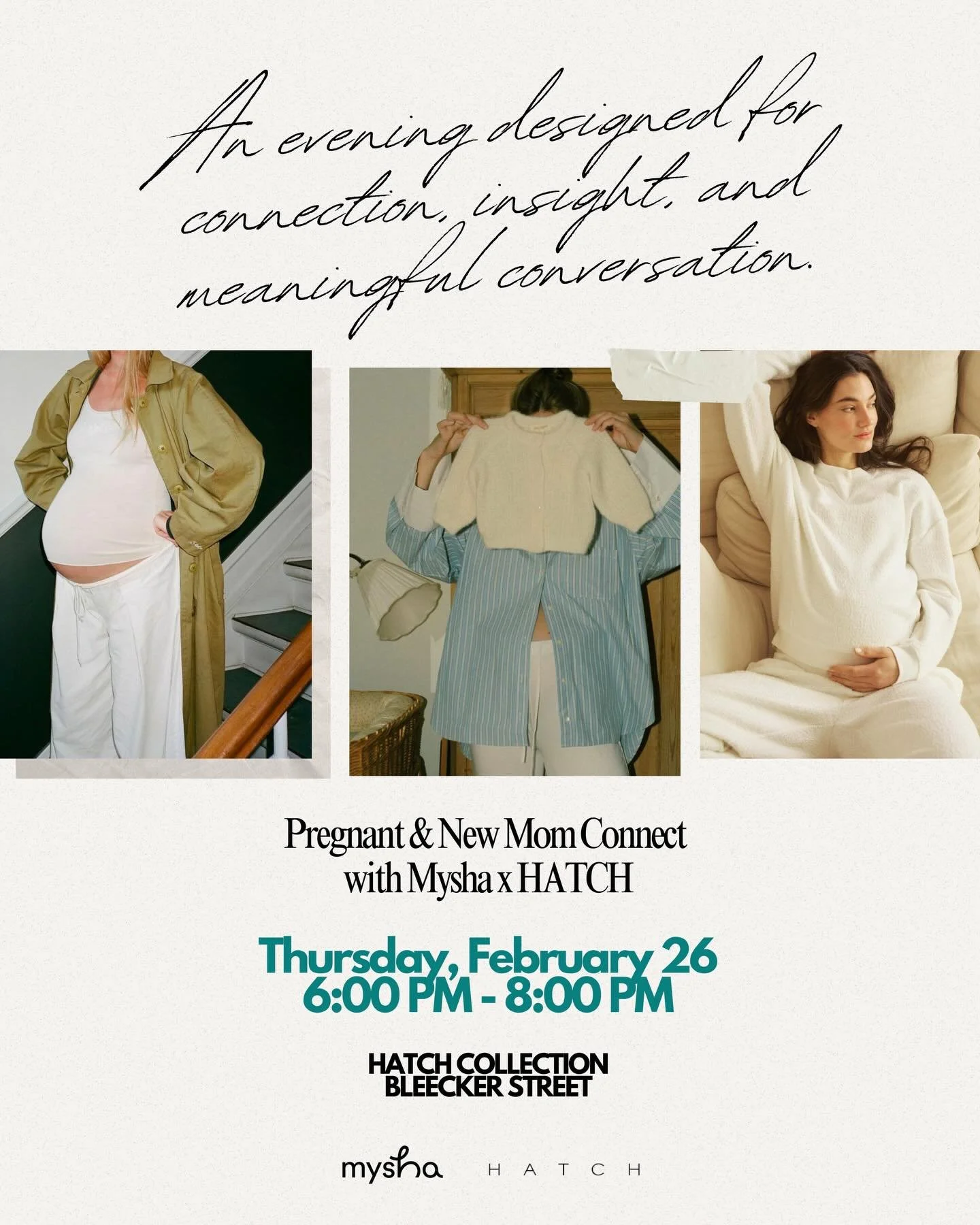 Mysha x HATCH invite you to New Mom Connect &mdash; an evening centered on real conversation, expert insight, and meaningful connection for pregnant and new moms.

What to expect:
✨ A facilitated, connection-forward experience led by Mysha&rsquo;s Ex