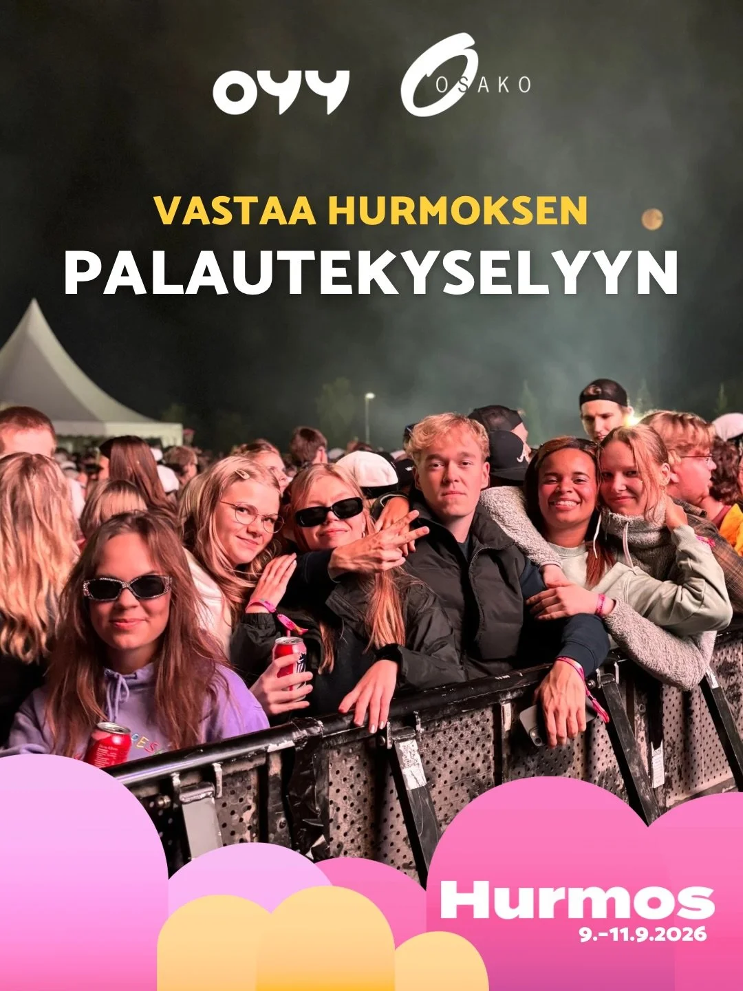 [FI-EN] Vastaa Hurmoksen k&auml;vij&auml;kyselyyn ja voita liput ensi vuoden Hurmokseen! ☁️🩷

Auta meit&auml; kehitt&auml;m&auml;&auml;n tapahtumaa ja Oulun tapahtumapalveluja vastaamalla k&auml;vij&auml;kyselyymme! Linkin kyselyyn l&ouml;yd&auml;t 