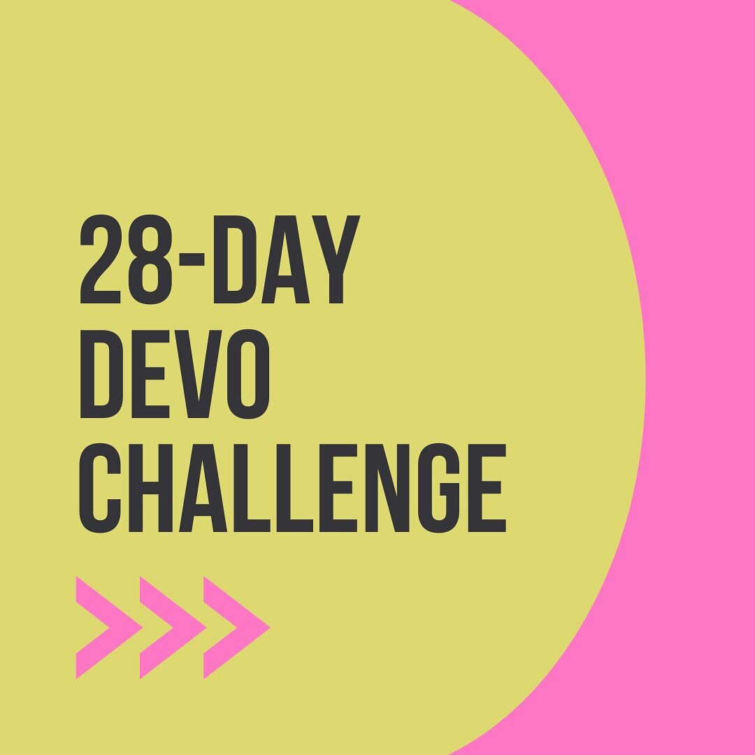 I&rsquo;m excited to be part of this challenge with some awesome women of God. 

Do you have a goal to read God&rsquo;s Word every day? 

Join the 28-Day Devo Challenge and let&rsquo;s do it together!

For the month of February we will hear from 28 w