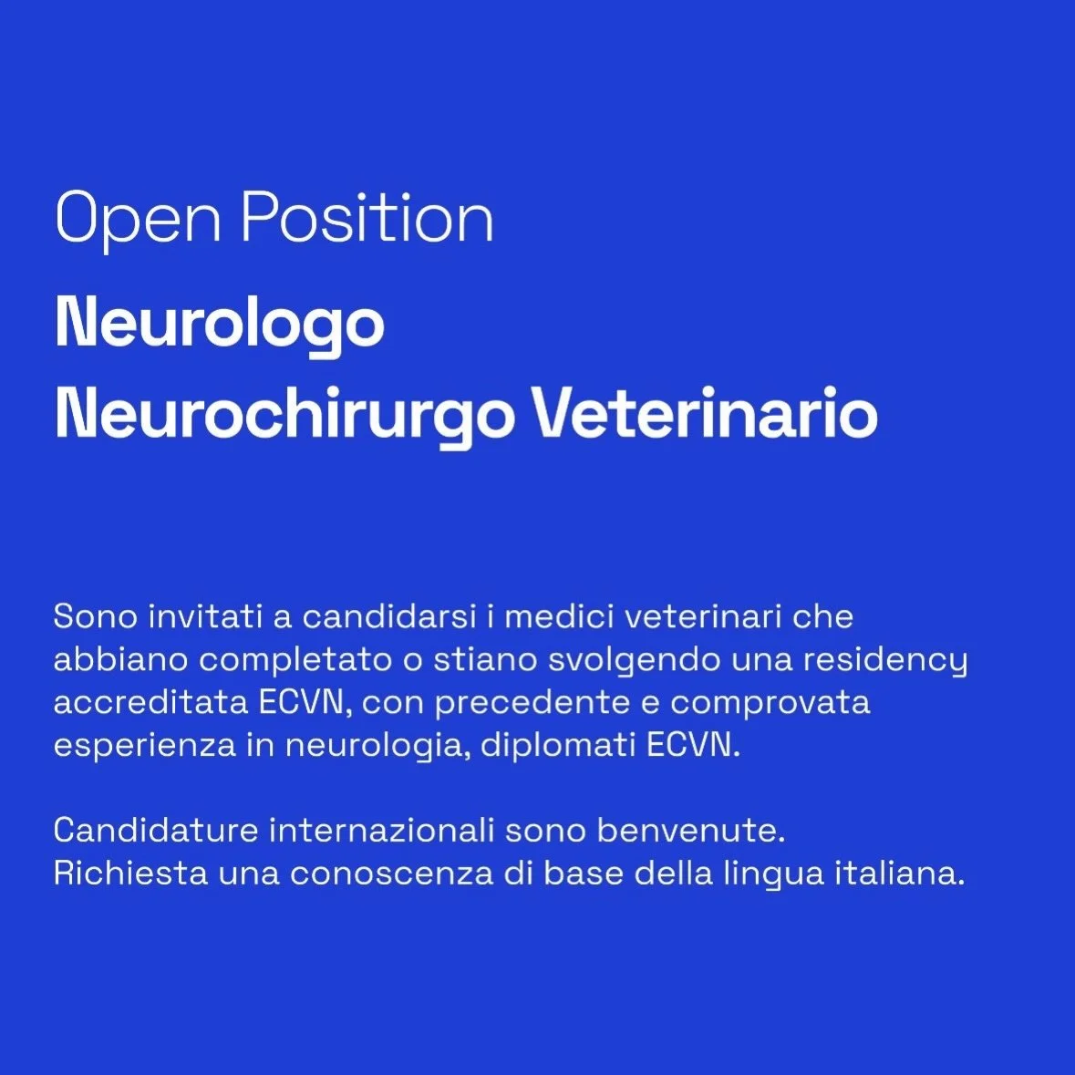 🧠 OPEN POSITION | Neurologia e Neurochirurgia Veterinaria

San Marco amplia il proprio Dipartimento di Neurologia e ricerca Medico Veterinario da inserire nel team.

Un&rsquo;opportunit&agrave; per lavorare in una struttura di referenza terziaria, a
