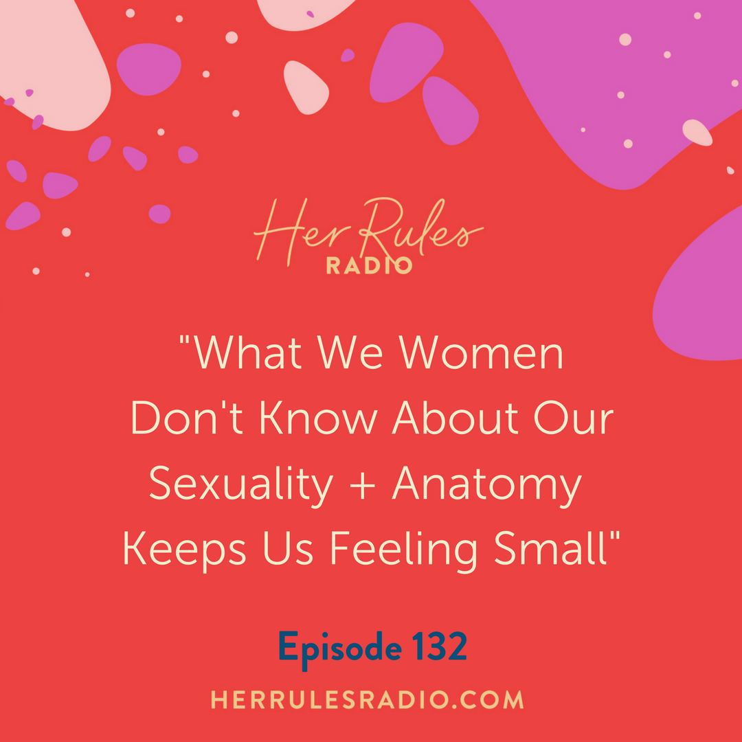 What-We-WomenDont-Know-About-OurSexuality-Anatomy-Is-Keeping-Us-Feeling-Small.png