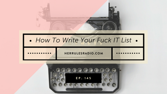 How-to-Write-your-fuck-it-list-1.png