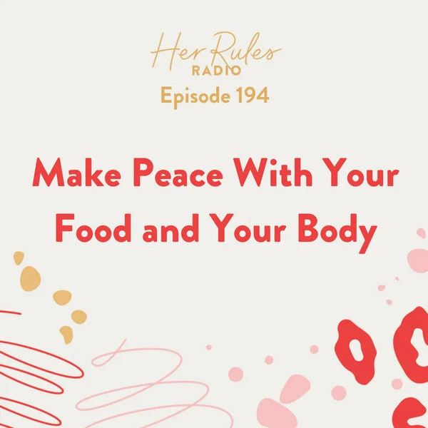 194-Make-Peace-With-Your-Food-and-Your-Body.jpg