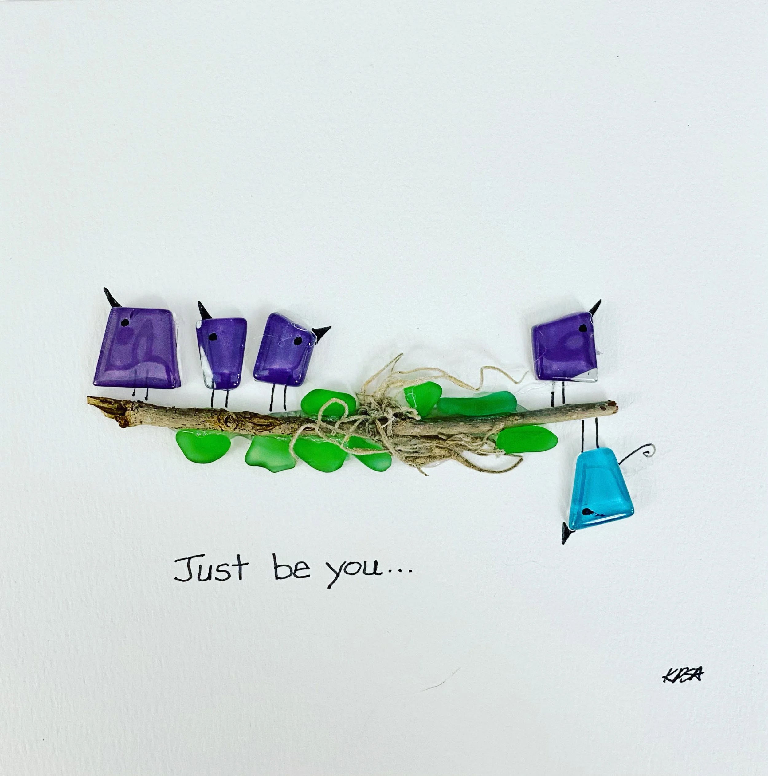 Just Be You