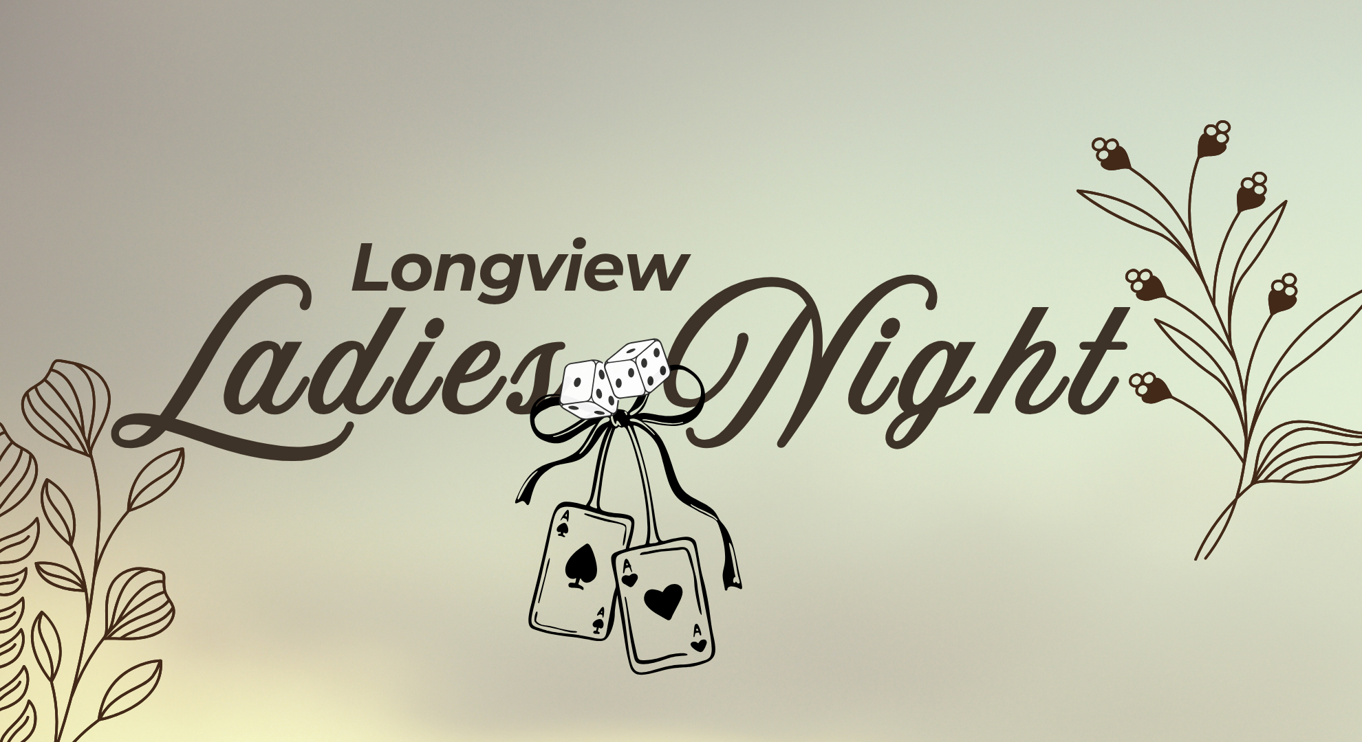 Longview Ladies Night
