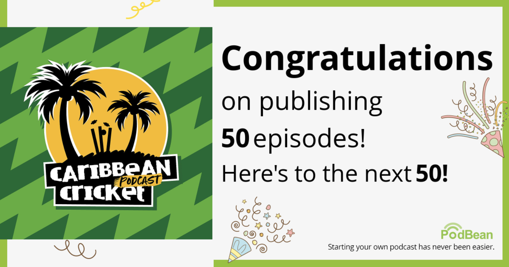 CARIBBEAN CRICKET PODCAST PUBLISHES 50TH EPISODE