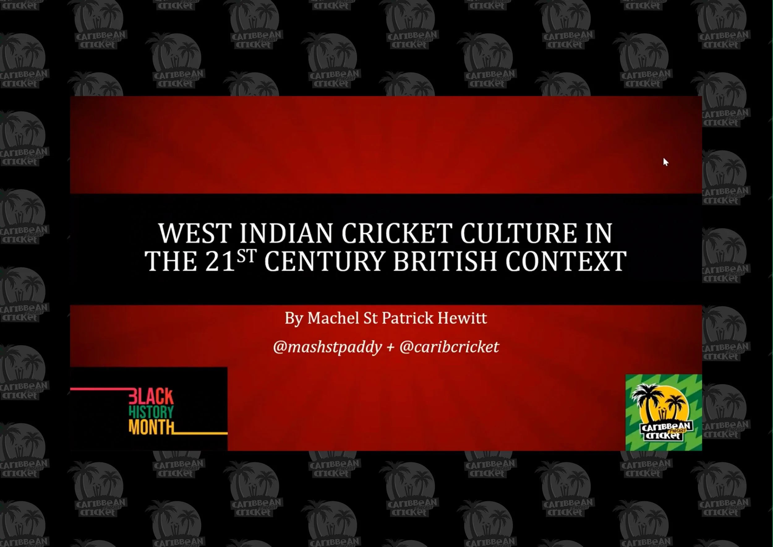 West Indian Cricket Culture in the 21st Century British Context