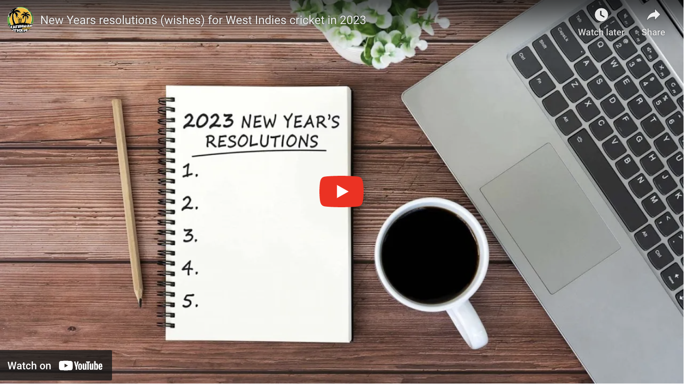 New Years resolution (wishes) for West Indies cricket in 2023