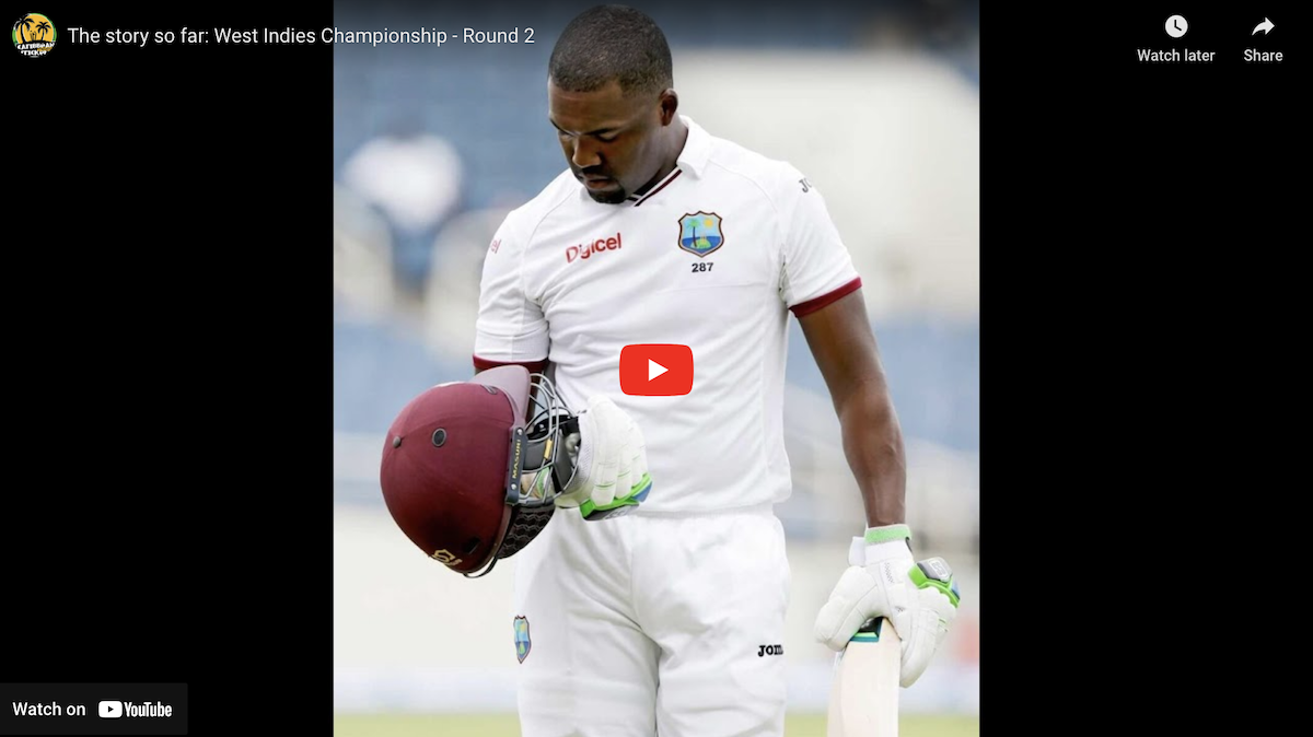 The Story so far: The West Indies Championship - Round 2