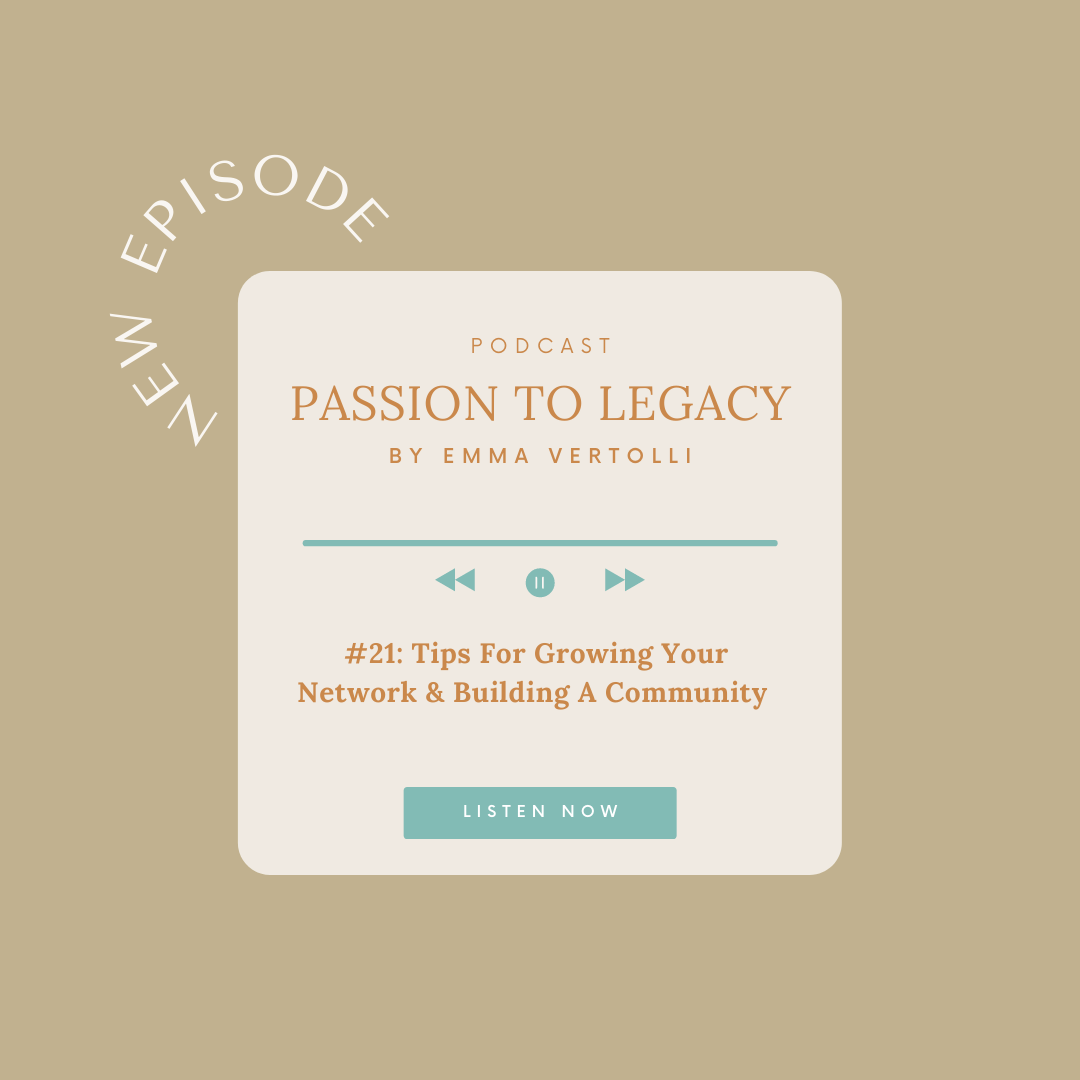 Ep. 21- Tips For Growing Your Network &amp; Building A Community