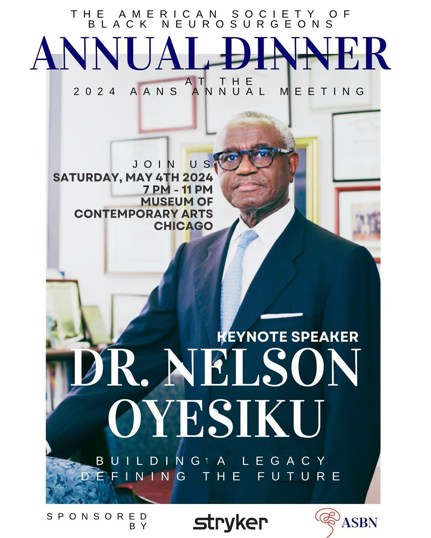 Last call to RSVP is tomorrow! 📣

We are so excited for our upcoming ASBN Annual AANS Dinner Event, proudly sponsored by @stryker_neurosurgical on May 4, 2024, from 7:00 to 11:00 PM CST.

We are honored to announce Dr. Nelson Oyesiku as this year&rs