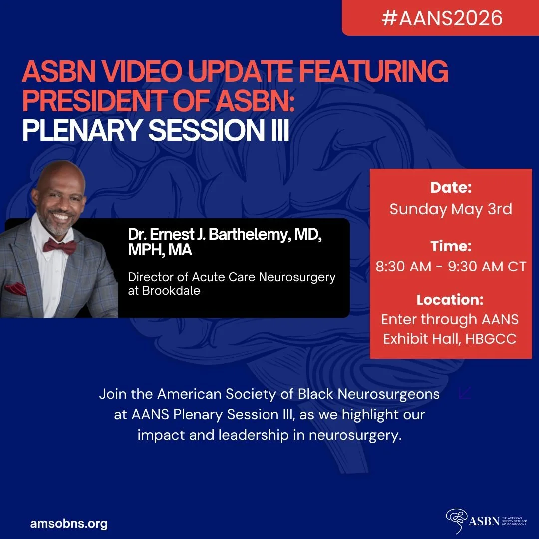 A defining moment on a global stage. The American Society of Black Neurosurgeons will be featured during Plenary Session III, including an address from 2026 ASBN President Dr. Ernest J. Barthelemy&mdash;highlighting our growth, influence, and continu