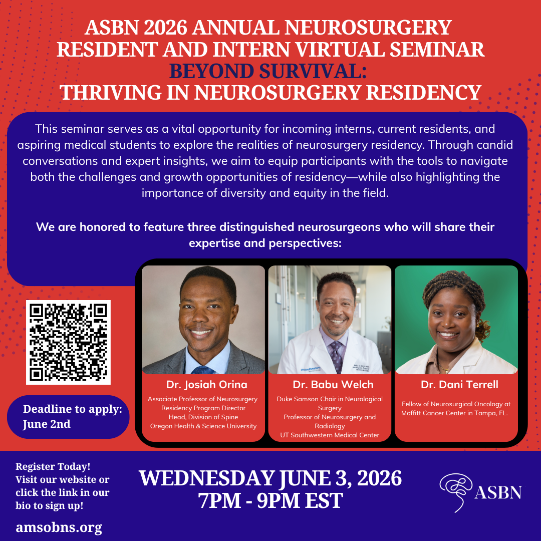 ASBN 2026 Annual Neurosurgery  Resident and Intern Virtual Seminar Beyond Survival:  Thriving in Neurosurgery Residency