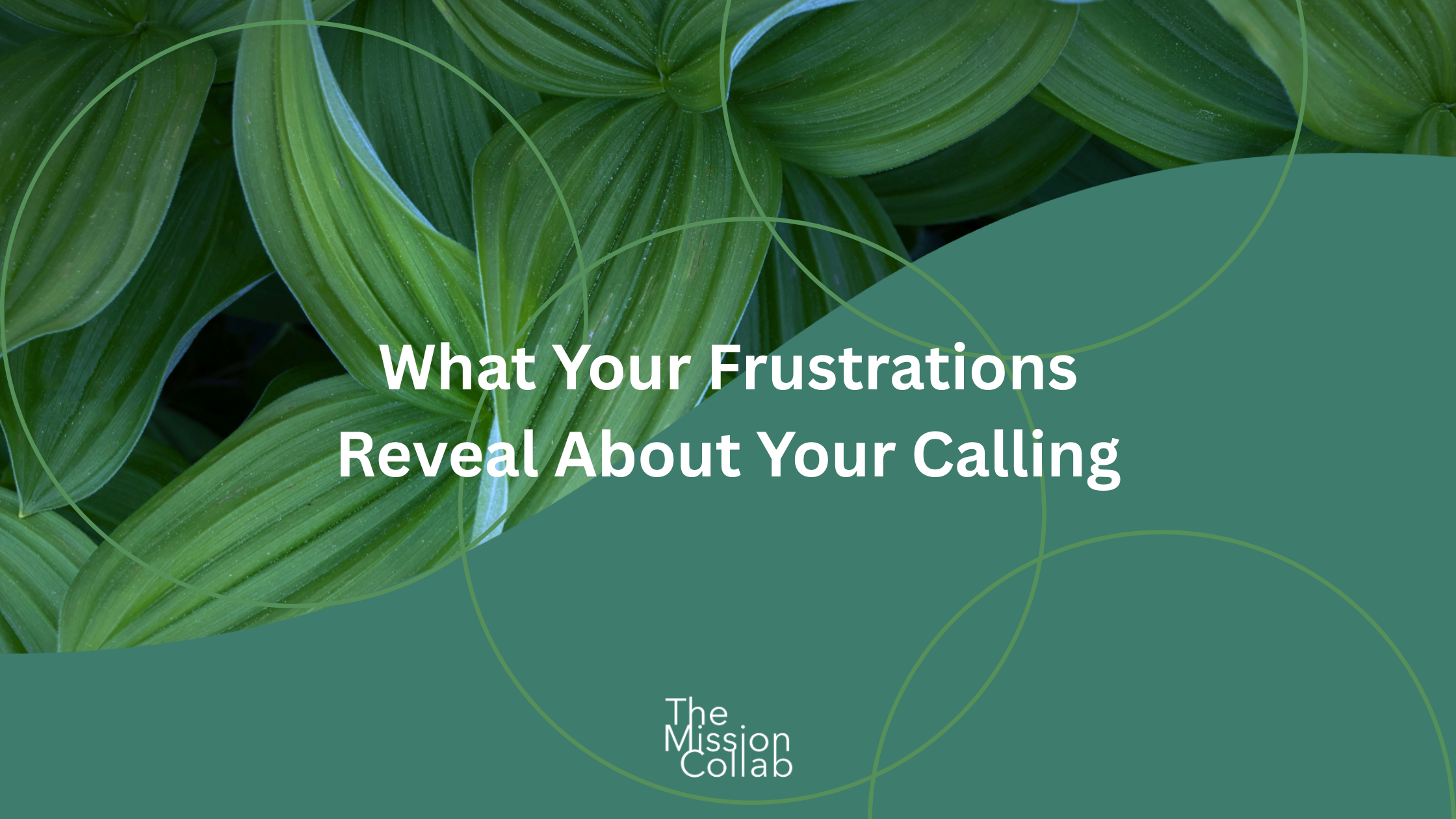 What Your Frustrations Reveal About Your Calling