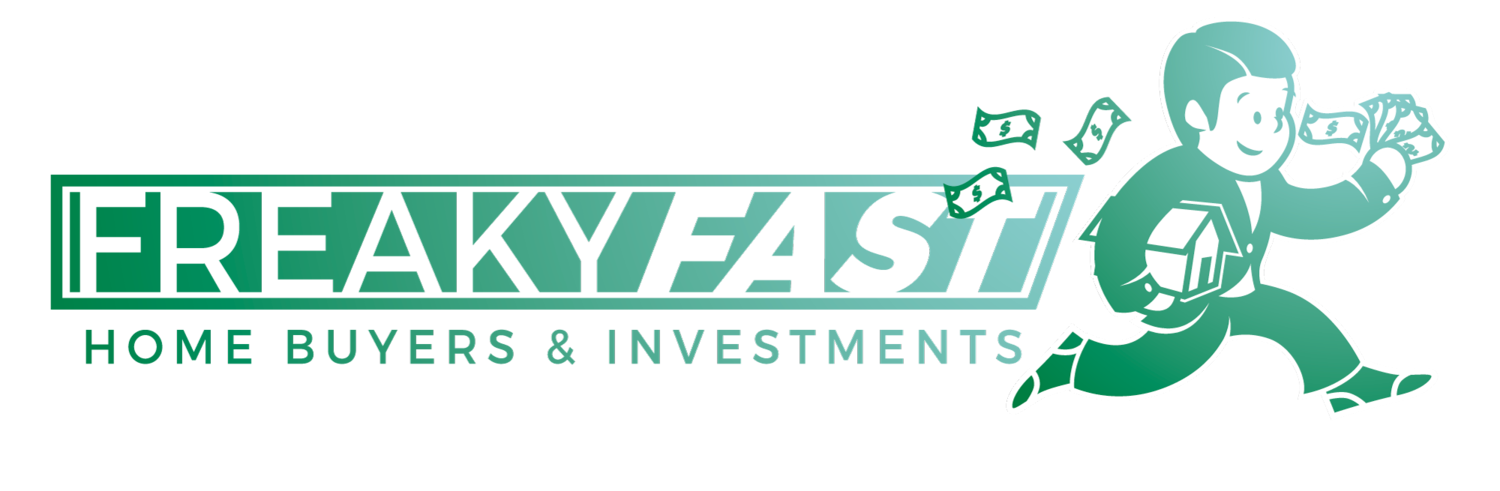 Freaky Fast Home Buyers &amp; Investments