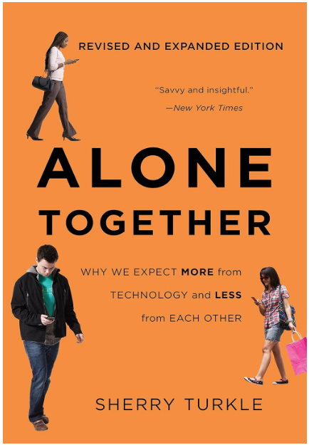 Book cover of “Alone Together” by Sherry Turkle, featuring three people using mobile devices on an orange background.