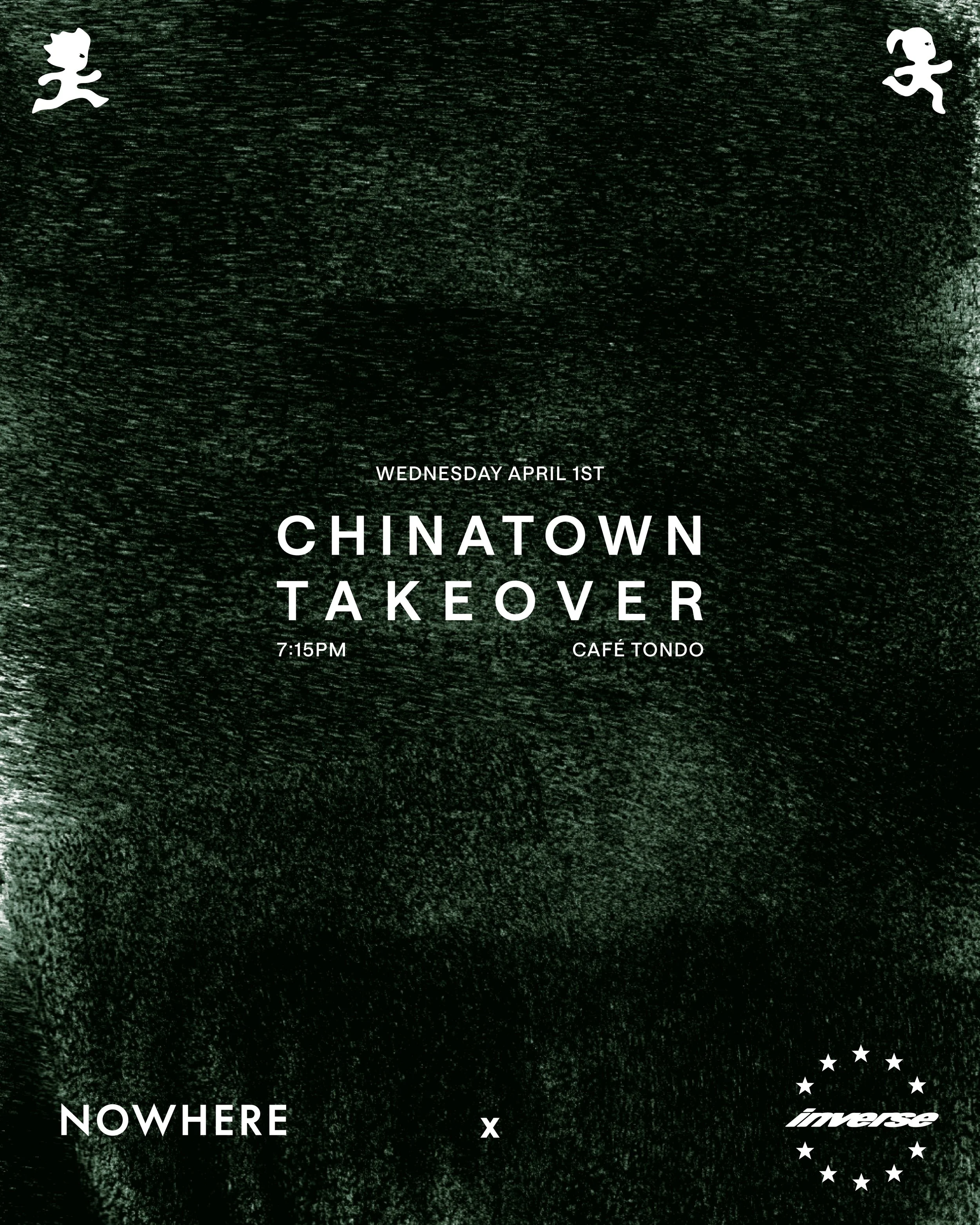 NowherexInverse_ChinatownTakeover.v2-05.jpg