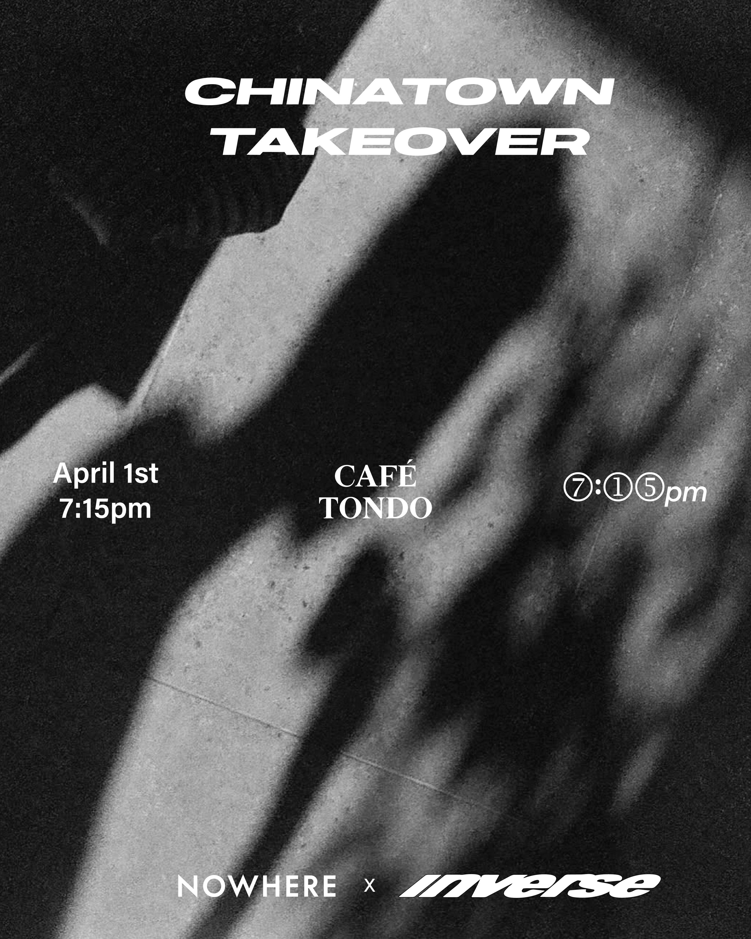 NowherexInverse_ChinatownTakeover.v2-03.jpg