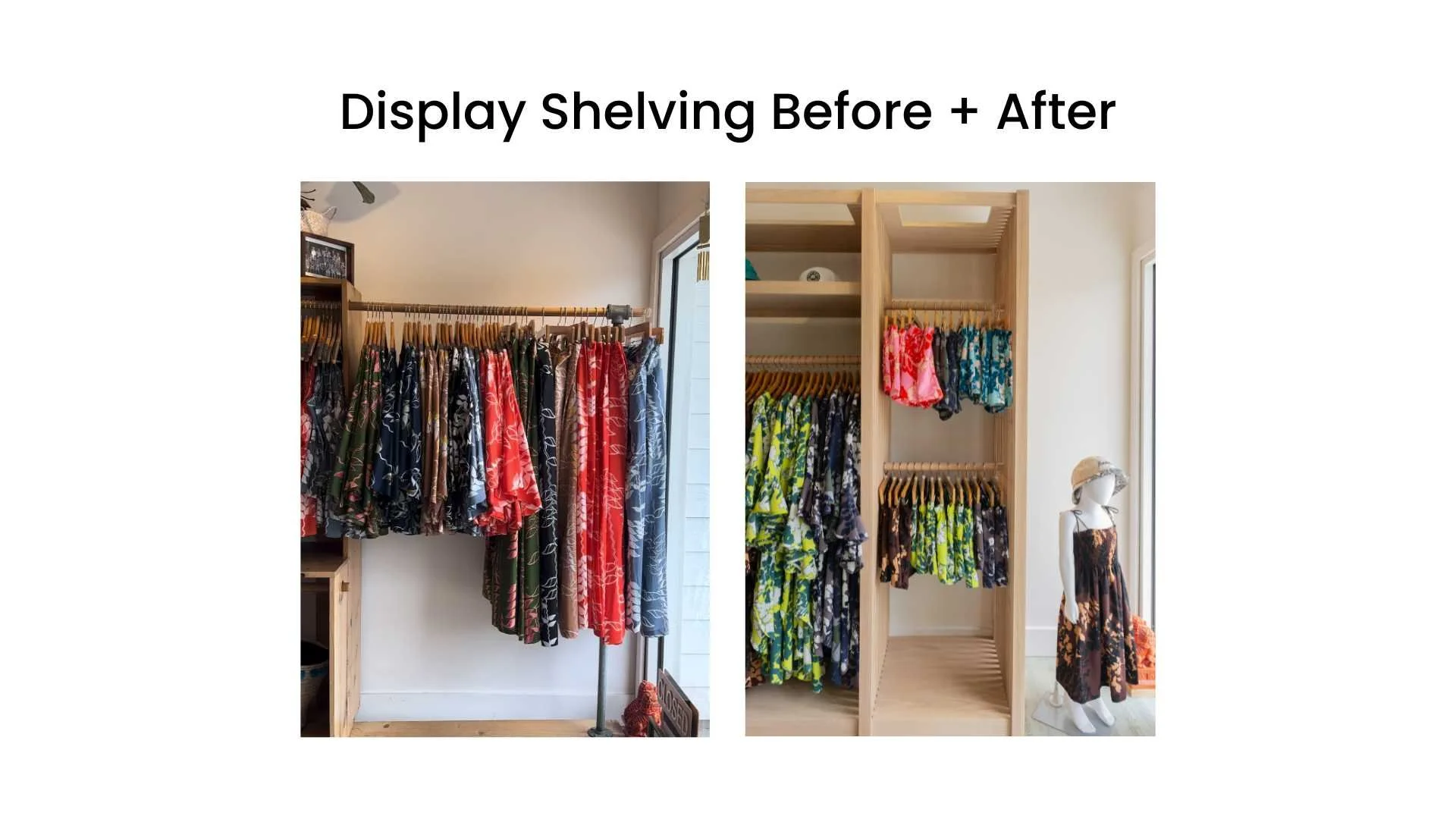 Comparison of clothing display shelving before and after organization, showing dresses and a mannequin with a sun hat.