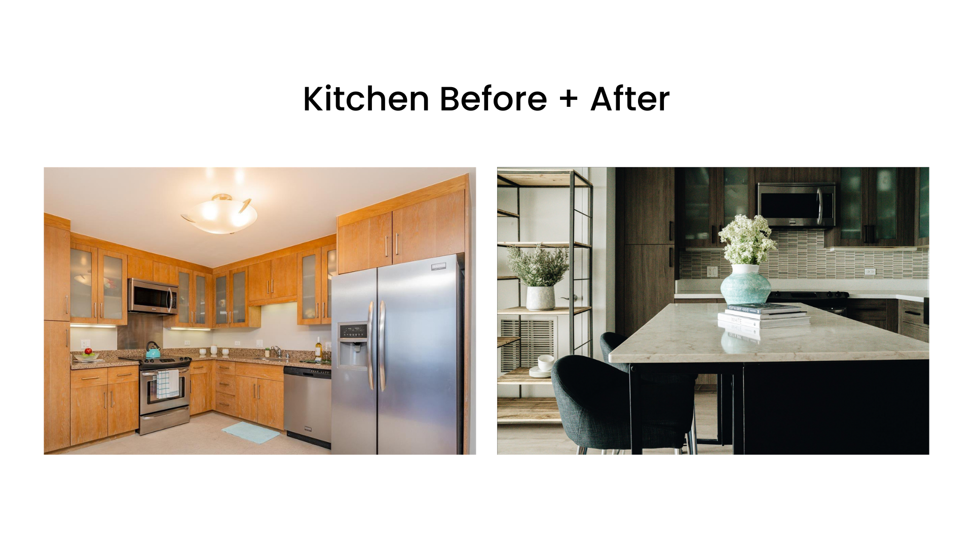 Side-by-side kitchen photos showing before and after renovation; left image with wooden cabinets and stainless steel appliances, right image with dark cabinetry and decorative items on a marble island.