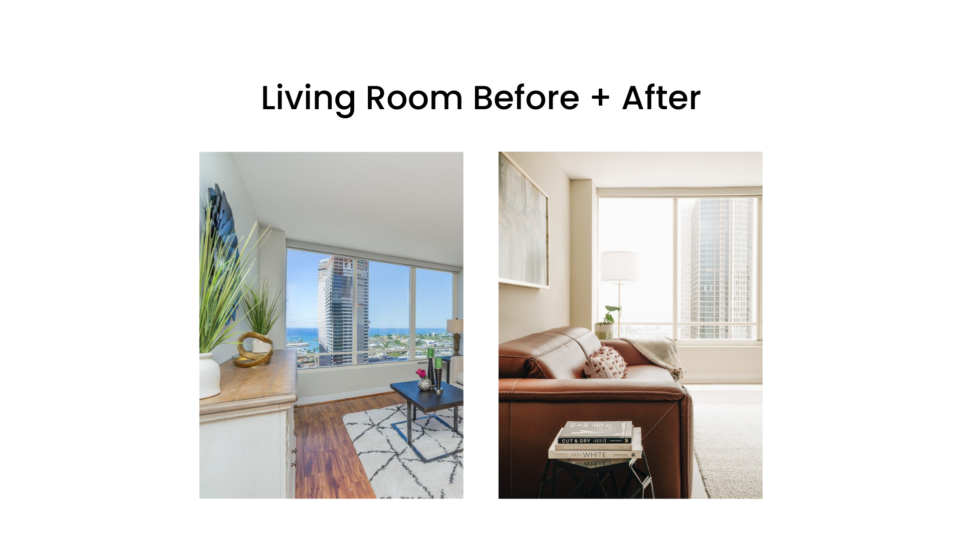"Before and after comparison of a living room. Left image shows a minimally furnished space with a view of buildings and the ocean. Right image shows a cozy room with a leather sofa, lamp, and stack of books, also with a view of the city."