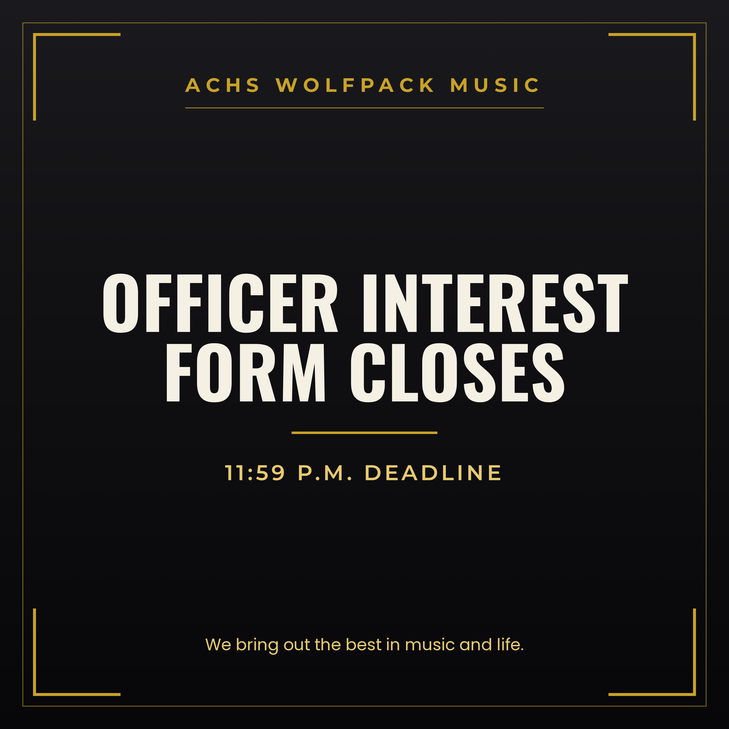 Officer Interest Form Closes — 11:59 p.m.