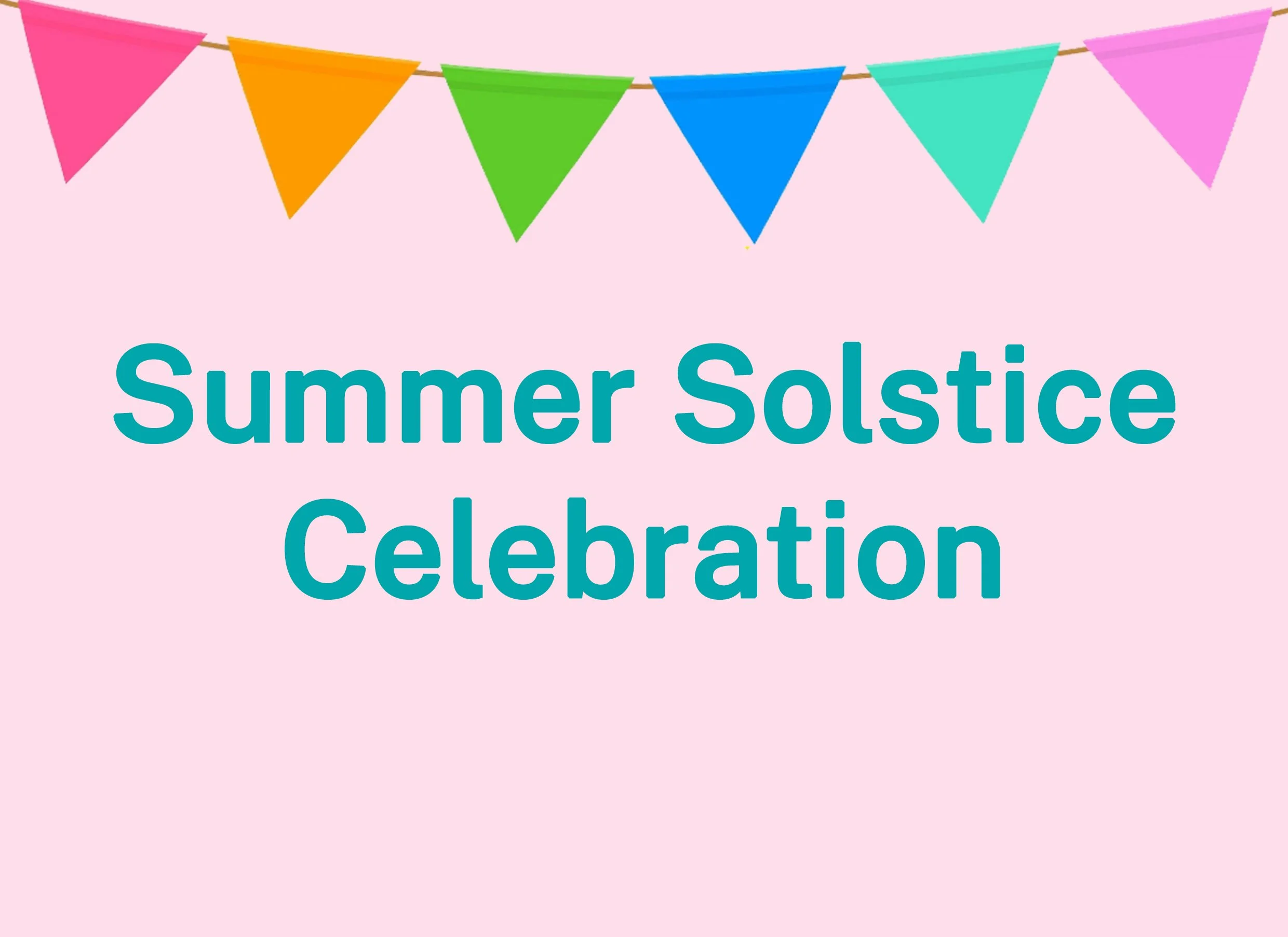 Summer Solstice Celebration 